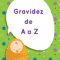 Gravidez de A a Z