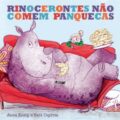 Livro: Rinocerontes não comem panquecas