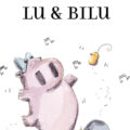 As aventuras de Lu e Bilu por Clara Gavilan